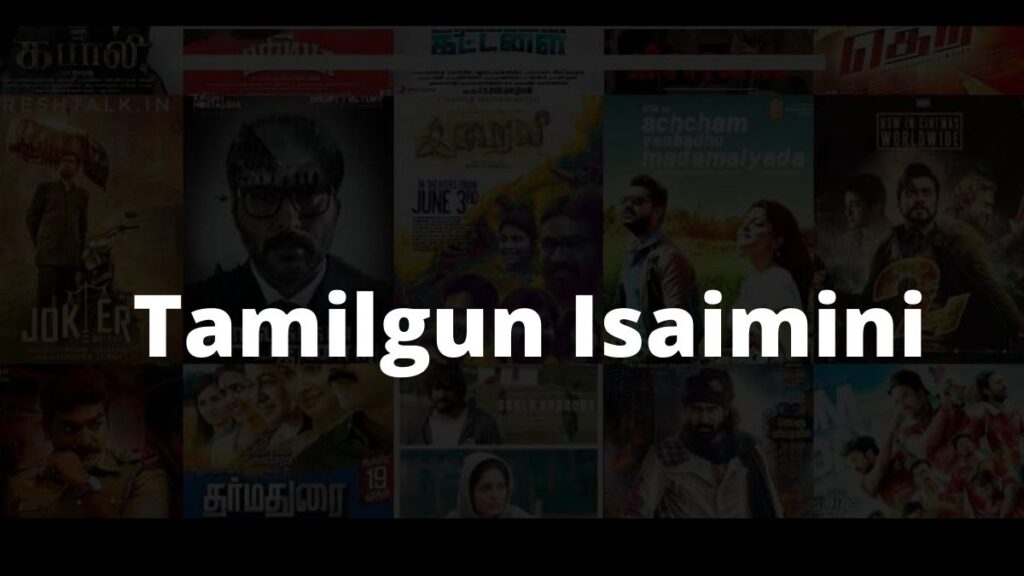 Download High-Quality, HD Movies from Tamilgun Isaimini