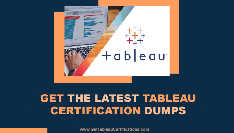 Get the Latest Tableau Certification Dumps