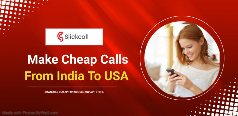 Making Cheap Calls To India From USA Is Quite Easy Now