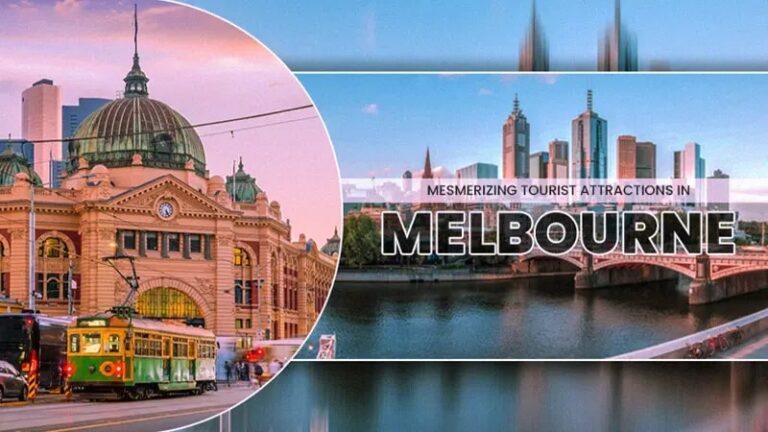 Destinations in Melbourne to Explore for a Perfect Getaway